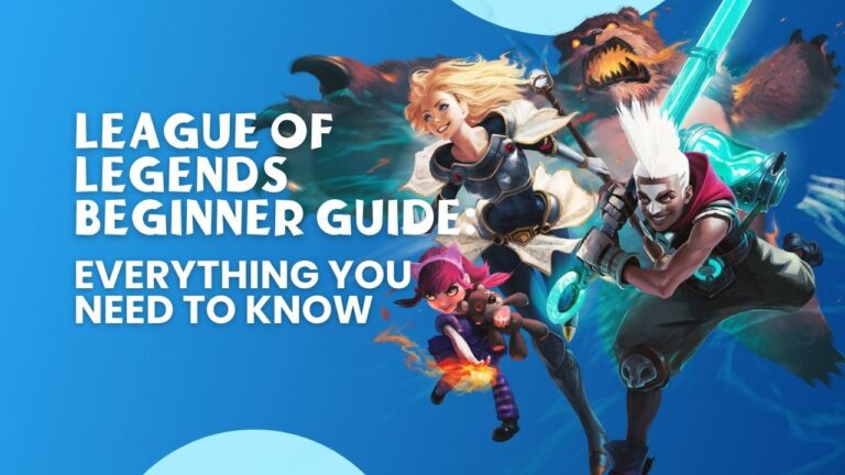 League of Legends Beginner Guide Everything You Need to Know