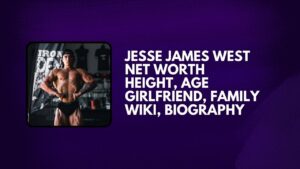 Jesse James West Net Worth Height Age Girlfriend Family Wiki Biography