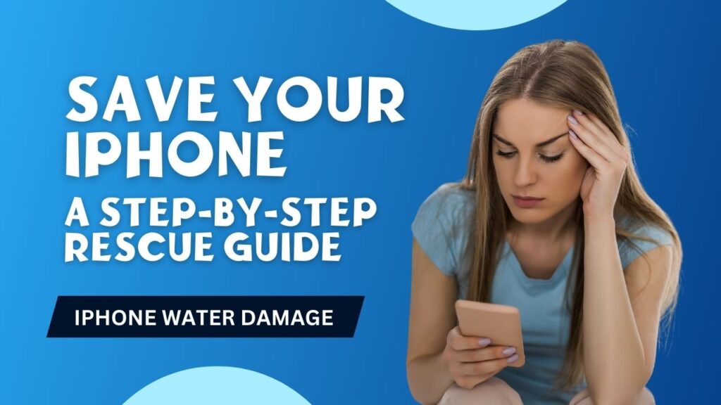 iPhone Water Damage: A Step-by-Step Rescue Guide to Save Your Phone 1 Save your iphone